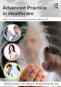 Advanced Practice in Healthcare: Skills for Nurses and Allied Health Professionals