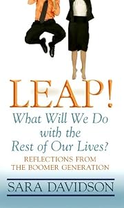 Leap!: What Will We Do With the Rest of Our Lives (Readers Circle Series)