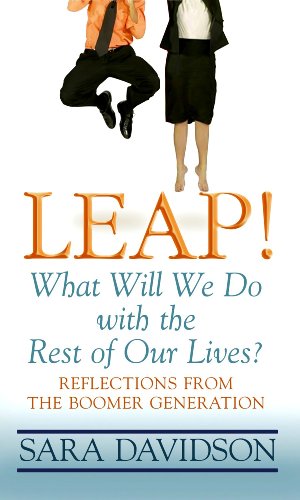 Leap!: What Will We Do With the Rest of Our Lives (Readers Circle Series) by Sara Davidson