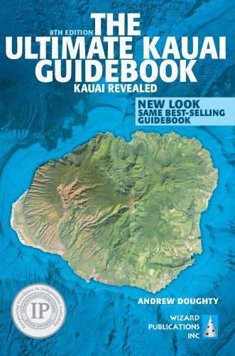 The Ultimate Kauai Guidebook: Kauai Revealed by Andrew Doughty