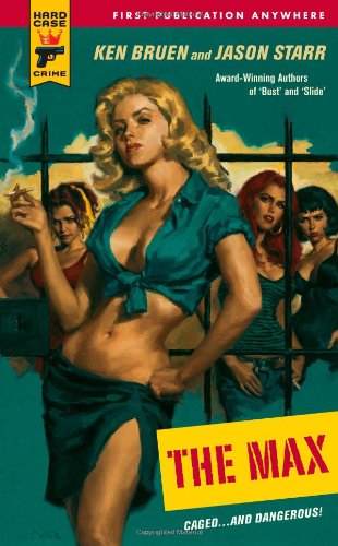 The Max (Hard Case Crime (Mass Market Paperback)) by Jason Starr