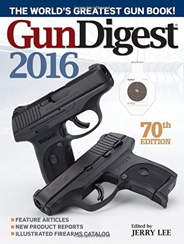 Gun Digest 2016 by Jerry Lee                       (Editor)