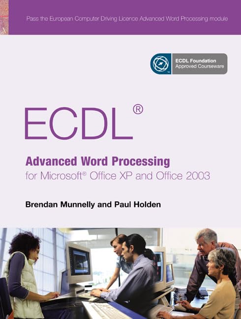 ECDLl Advanced Word Processing for Microsoft Office XP and Office 2003 by Brendan Munnelly