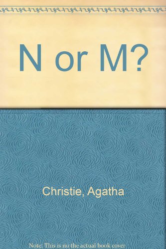 N or M? by Agatha Christie