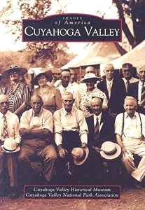 Cuyahoga Valley (OH) (Images of America) by Cuyahoga Valley Historical Museum
