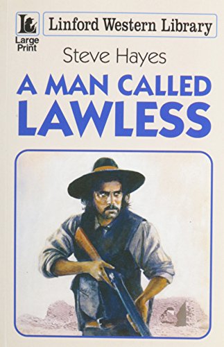 A Man Called Lawless by Steve Hayes