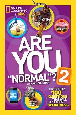 Are You "Normal"? 2: More Than 100 Questions That Will Test Your Weirdness