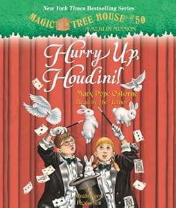 Magic Tree House #50: Hurry Up, Houdini!