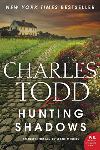 Hunting Shadows: An Inspector Ian Rutledge Mystery by Charles Todd