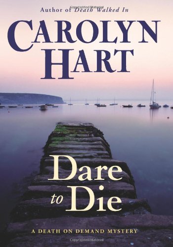 Dare to Die by Carolyn Hart