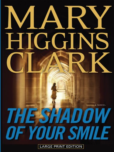 The Shadow of Your Smile by Mary Higgins Clark