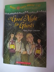 Magic Tree House #42: A Good Night for Ghosts