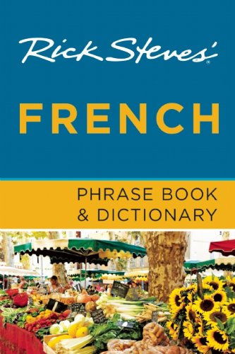 Rick Steves' French Phrase Book &amp; Dictionary by Rick Steves