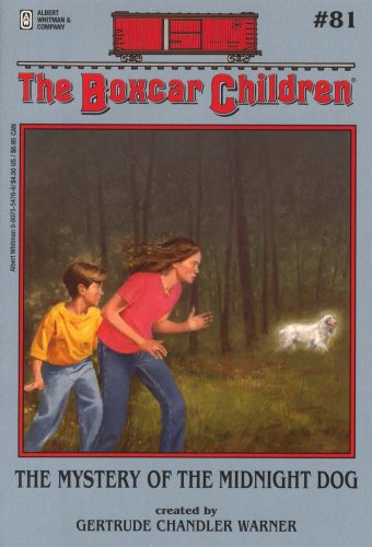 
The Mystery of the Midnight Dog (The Boxcar Children Mysteries #81)  by   Gertrude Chandler Warner (Creator)