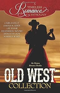 A Timeless Romance Anthology: Old West Collection