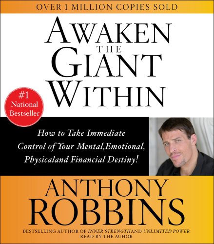 Awaken The Giant Within by Anthony Robbins