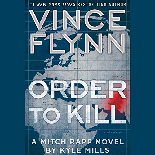 Order to Kill: A Novel by Vince Flynn