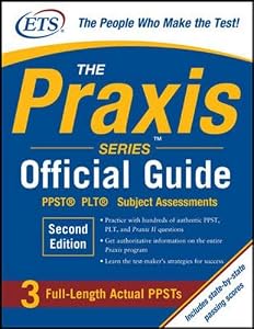 The Praxis Series Official Guide, Second Edition: PPST® Pre-Professional Skills Test (The Official Guide)
