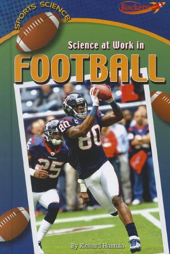 Science at Work in Football by Richard Hantula