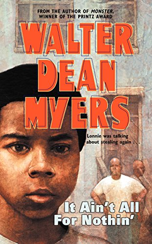 It Ain't All for Nothin' by Walter Dean Myers