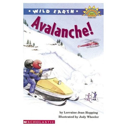 Wild Earth: Avalanche! (Hello Reader Level 4) by Lorraine Jean Hopping