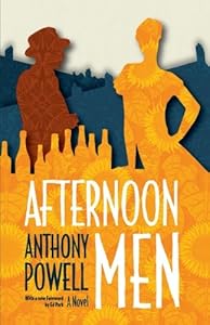 Afternoon Men: A Novel by Anthony Powell