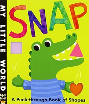 Snap: A Peek-Through Book of Shapes