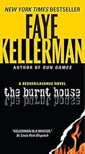 The Burnt House: A Decker/Lazarus Novel
