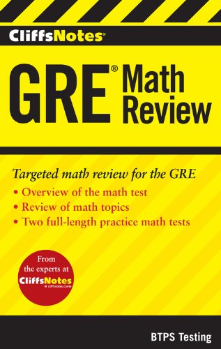 Cliffsnotes GRE math review by Bernard V Zandy; Bobrow Test Preparation Services,
