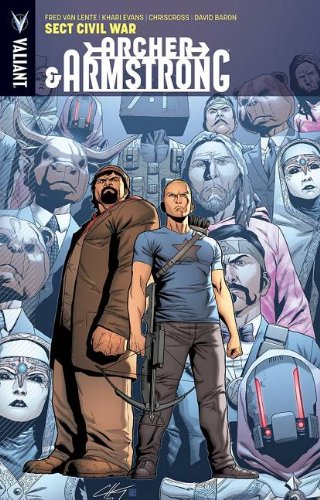 Archer &amp; Armstrong Volume 4: Sect Civil War TP by Fred Van Lente