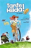 Tante Hilda ! par Jacques-Rémy Girerd