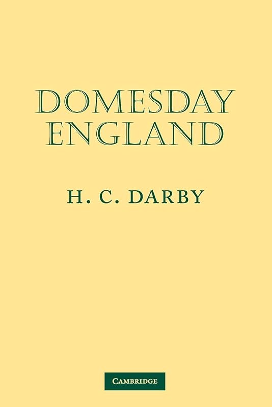 Domesday England (Domesday Geography of England) by H. C. Darby