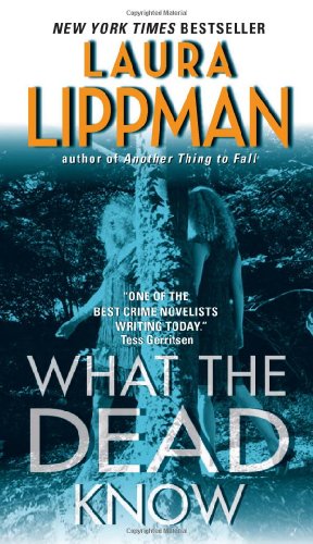 What the Dead Know by Laura Lippman