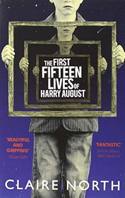 The First Fifteen Lives of Harry August