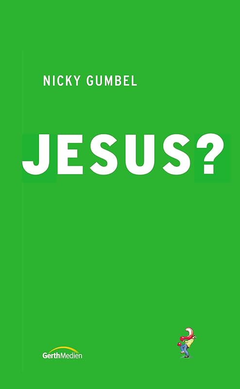 Why Jesus? German Edition by Nicky Gumbel