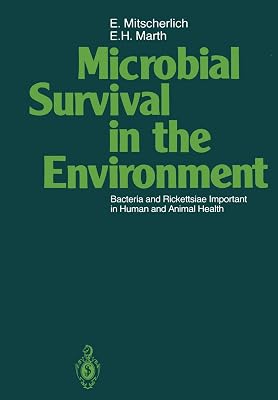 Microbial Survival in the Environment: Bacteria and Rickettsiae Important in Human and Animal Health