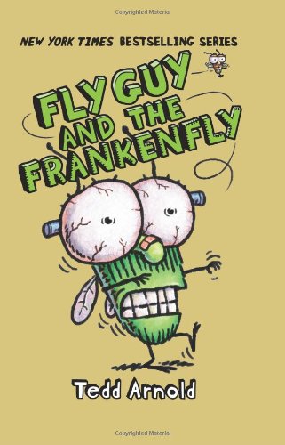 Fly Guy #13: Fly Guy and the Frankenfly by Tedd Arnold