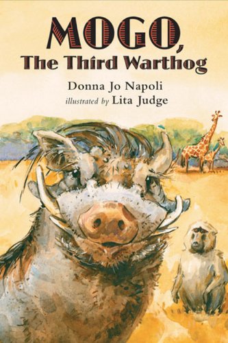Mogo, the Third Warthog by Donna Jo Napoli