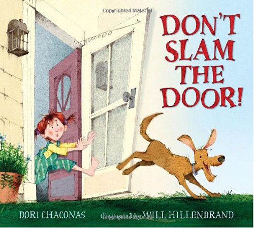 Don't Slam the Door! by Dori Chaconas