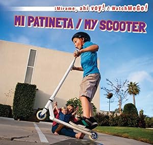 Mi Patineta / My Scooter