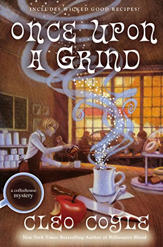 Once Upon a Grind by Cleo Coyle