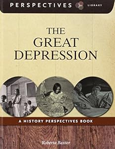The Great Depression: A History Perspectives Book