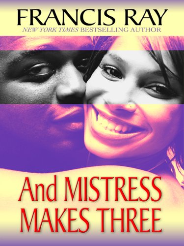 And mistress makes three by Francis Ray