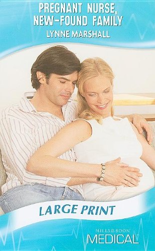 Pregnant Nurse, New-Found Family by Lynne Marshall