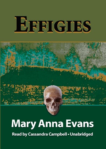 Effigies (Faye Longchamp Mysteries, Book 3) by Mary Anna Evans