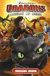 DreamWorks' Dragons: Riders of Berk - Volume 1: Dragon Down