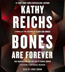 Bones Are Forever: A Novel