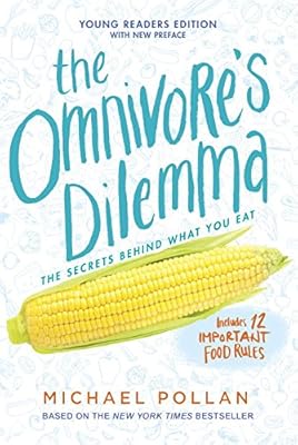 The Omnivore's Dilemma: Young Readers Edition
