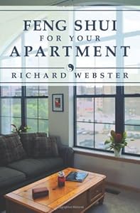 Feng Shui for Your Apartment (Feng Shui Series)