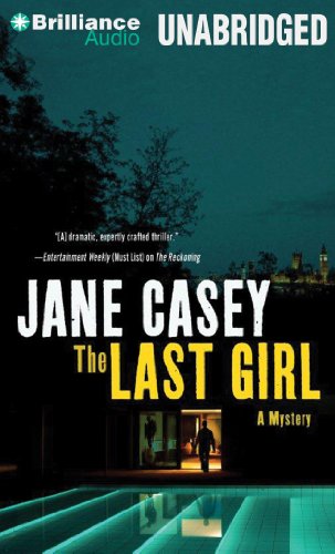 The Last Girl (Crime Novels) by Jane Casey